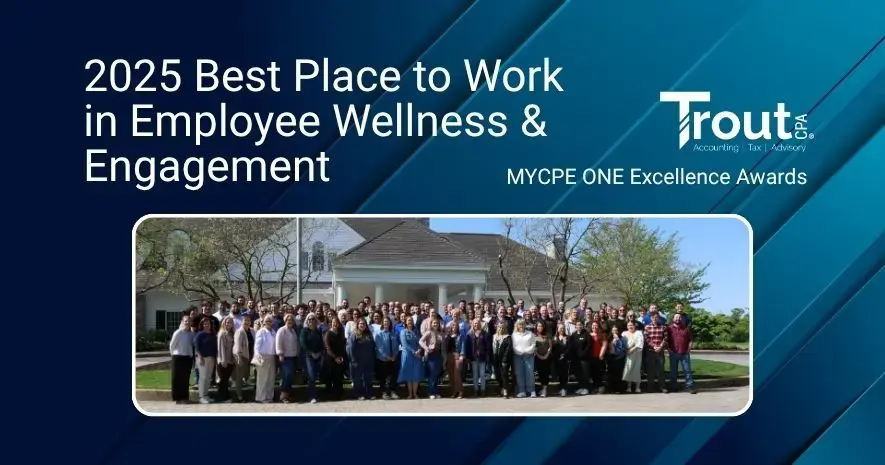 Trout CPA Recognized by MYCPE ONE as a 2025 Best Place to Work in Employee Wellness & Mental Health