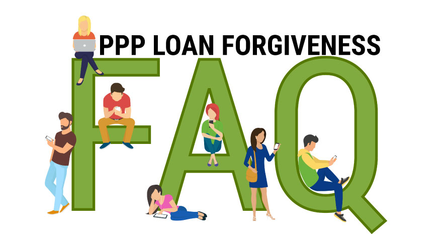 Key Takeaways from the PPP Forgiveness FAQ Document