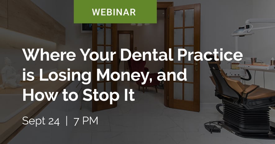 [Webinar] Where Is Your Dental Practice Losing Money?